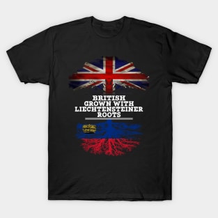 British Grown With Liechtensteiner Roots - Gift for Liechtensteiner With Roots From Liechtenstein T-Shirt